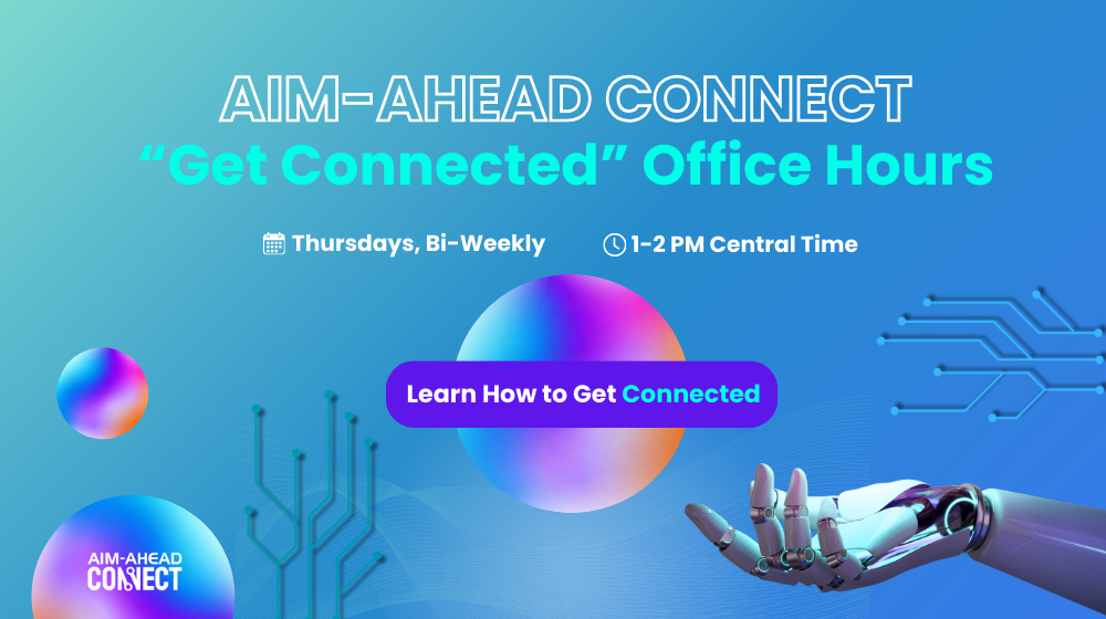 AIM-AHEAD Communications Hub "Get Connected" Office Hours